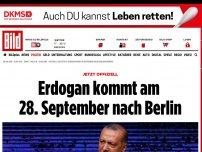 Bild zum Artikel: JETZT OFFIZIELL - Erdogan kommt am 28. September nach Berlin