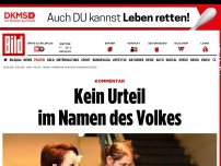 Bild zum Artikel: Kommentar - Kein Urteil im Namen des Volkes