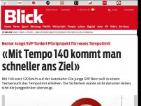 Bild zum Artikel: Berner Junge SVP fordert Pilotprojekt für neues Tempolimit: «Mit Tempo 140 kommt man schneller ans Ziel»