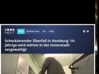 Bild zum Artikel: Schockierender Überfall in Hamburg: 14-Jährige wird mitten in der Innenstadt vergewaltigt
