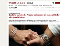 Bild zum Artikel: Ermittlungen in den USA: Vermutlich mehr als 1000 Kinder durch katholische Priester missbraucht