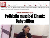 Bild zum Artikel: Ärzte kümmerten sich nicht - Polizistin muss bei Einsatz Baby stillen