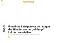 Bild zum Artikel: Die Frau tötet 8 Welpen vor den Augen ihrer Mutter, nur um ihr eine „wichtige“ Lektion beizubringen