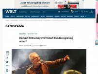 Bild zum Artikel: Herbert Grönemeyer kritisiert Bundesergierung scharf