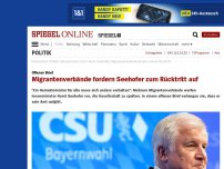 Bild zum Artikel: Offener Brief: Migrantenverbände fordern Seehofer zum Rücktritt auf