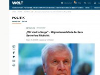 Bild zum Artikel: „Wir sind in Sorge“ - Migrantenverbände fordern Seehofers Rücktritt