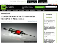 Bild zum Artikel: Chemische Kastration für 2.000 verurteilte Pädophile in Kasachstan