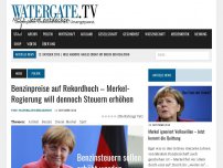 Bild zum Artikel: Benzinpreise auf Rekordhoch – Merkel-Regierung will dennoch Steuern erhöhen