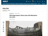 Bild zum Artikel: SPD-Abgeordneter Yüksel rettet AfD-Mitarbeiter das Leben