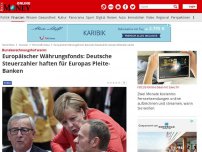Bild zum Artikel: Europäischer Währungsfonds - Bundesrechnungshof warnt: Deutsche Steuerzahler müssen womöglich Milliarden zahlen