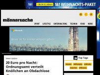 Bild zum Artikel: 20 Euro pro Nacht: Ordnungsamt verteilt Knöllchen an Obdachlose | Männersache