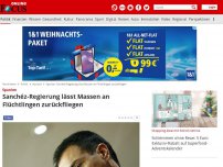 Bild zum Artikel: Spanien  - Sanchéz-Regierung lässt Massen an Flüchtlingen zurückfliegen