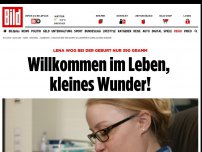 Bild zum Artikel: Lena wog nur 390 Gramm - Willkommen im Leben, kleines Wunder!