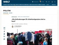 Bild zum Artikel: „Die Anforderungen für Arbeitsmigranten sind zu hoch“