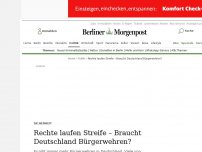 Bild zum Artikel: Sicherheit: Rechte laufen Streife – Braucht Deutschland Bürgerwehren?