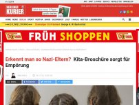 Bild zum Artikel: Erkennt man so Nazi-Eltern?: Kita-Broschüre sorgt für Empörung