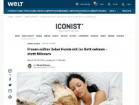 Bild zum Artikel: Frauen sollten lieber Hunde mit ins Bett nehmen – statt Männer