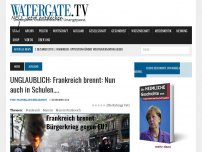 Bild zum Artikel: UNGLAUBLICH: Frankreich brennt: Nun auch in Schulen….