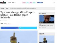 Bild zum Artikel: Typ baut riesige Mittelfinger-Statue – als Rache gegen Behörde