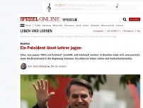 Bild zum Artikel: Brasilien: Ein Präsident lässt Lehrer jagen