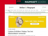 Bild zum Artikel: Politik: Linken-Politiker Hakan Tas bei Alkoholfahrt erwischt