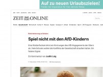 Bild zum Artikel: Diskriminierung an Schulen: Spiel nicht mit den AfD-Kindern