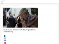 Bild zum Artikel: Deutschland: Amt schmeißt 90-jährigen Blinden aus Wohnung