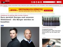 Bild zum Artikel: Gastbeitrag von Matthias Weik und Marc Friedrich - Euro zerstört Europa und unseren Wohlstand - die Bürger werden es bezahlen