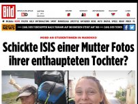 Bild zum Artikel: Mord in Marokko - Schickte ISIS einer Mutter Fotos ihrer toten Tochter?