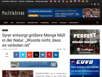 Bild zum Artikel: Syrer entsorgt größere Menge Müll in der Natur: „Wusste nicht, dass es verboten ist“