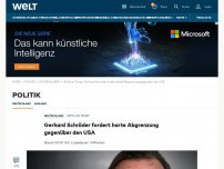 Bild zum Artikel: Gerhard Schröder fordert harte Abgrenzung gegenüber den USA