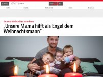 Bild zum Artikel: „Unsere Mama hilft als Engel dem Weihnachtsmann“