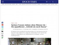 Bild zum Artikel: Syriens Frauen stehen ohne Männer da – Sie appellieren: „Schickt sie nach Hause“