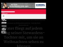 Bild zum Artikel: Vater fliegt auf jedem Flug seiner Stewardess-Tochter mit, um sie an Weihnachten sehen zu können