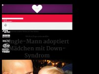 Bild zum Artikel: Single-Mann adoptiert Mädchen mit Down-Syndrom