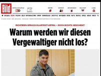 Bild zum Artikel: Trotz Klartext-Urteil - Warum werden wir diesen Vergewaltiger nicht los?