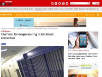 Bild zum Artikel: In Michigan - Chef von Kinderpornoring in US-Knast erstochen