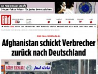 Bild zum Artikel: Der Fall Mortaza D. - Afghanistan schickt Verbrecher zurück zu uns