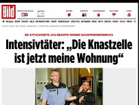 Bild zum Artikel: JVA-Beamte attackiert - Intensivtäter: „Die Knastzelle ist jetzt meine Wohnung“