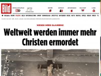 Bild zum Artikel: Wegen ihres Glaubens! - Weltweit werden immer mehr Christen ermordet