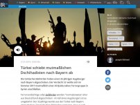Bild zum Artikel: Türkei schiebt mutmaßlichen Dschihadisten nach Bayern ab
