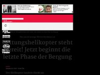 Bild zum Artikel: Rettungshelikopter steht bereit! Jetzt beginnt die letzte Phase der Bergung