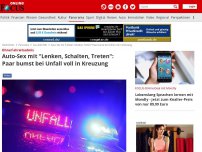 Bild zum Artikel: Ohne Fahrerlaubnis - Auto-Sex mit 'Lenken, Schalten, Treten': Paar bumst bei Unfall voll in Kreuzung