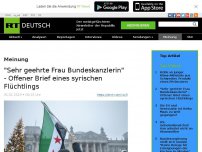 Bild zum Artikel: 'Sehr geehrte Frau Bundeskanzlerin' - Offener Brief eines syrischen Flüchtlings