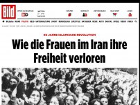 Bild zum Artikel: 40 Jahre Islamische Revolution - Wie die Frauen im Iran ihre Freiheit verloren