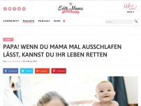 Bild zum Artikel: Papa! Wenn du Mama mal ausschlafen lässt, kannst du ihr Leben retten