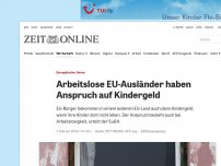 Bild zum Artikel: Europäische Union: Arbeitslose EU-Ausländer haben Anspruch auf Kindergeld