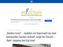 Bild zum Artikel: „Nacktes Essen“ – nachdem ein Supermarkt nur noch unverpacktes Gemüse verkauft, steigt der Umsatz! – ‚Nude‘ shopping next big trend