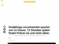 Bild zum Artikel: Dreijährige verschwindet spurlos von zu Hause: 15 Stunden später findet Polizei sie und nicht allein