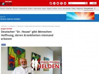 Bild zum Artikel: Jürgen Schäfer - Deutscher Dr. House gibt Menschen Hoffnung, deren Krankheiten niemand erkennt